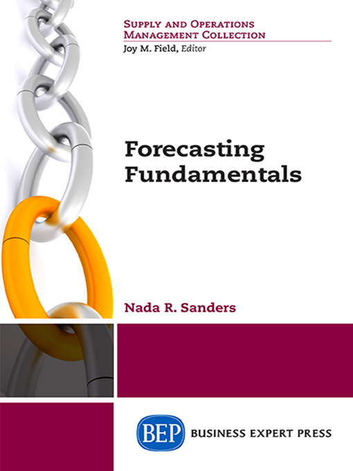 Title details for Forecasting Fundamentals by Nada Sanders - Available